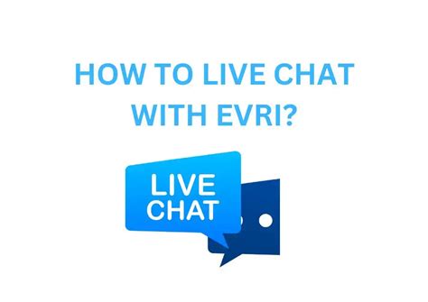 evri chat.